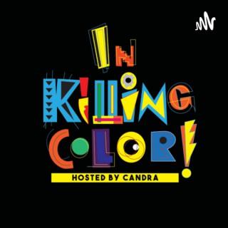 In Killing Color