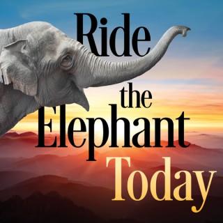 Ride the Elephant Today