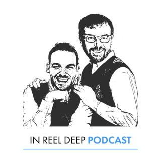 In Reel Deep Podcast