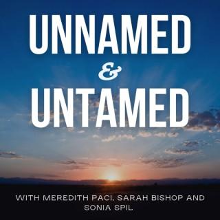 Unnamed and Untamed