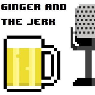 Ginger And The Jerk