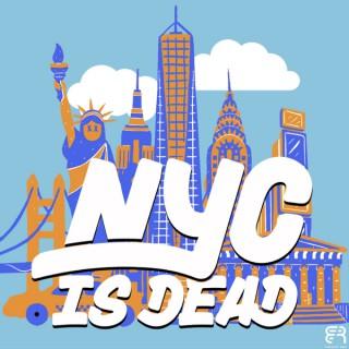 NYC is Dead