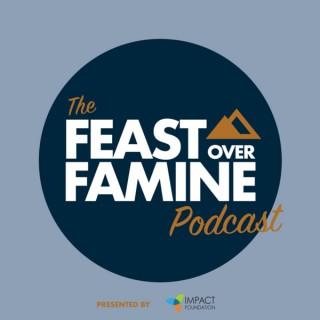 The Feast Over Famine Podcast