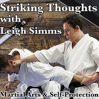 The Striking Thoughts Podcast on Karate, Martial Art Philosophy & Self-Defence