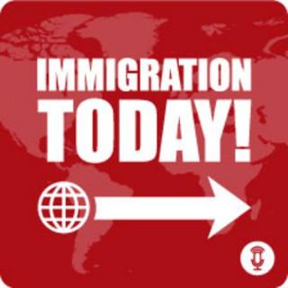 Immigration Today!