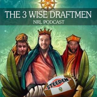 The 3 Wise Draftmen NRL Podcast