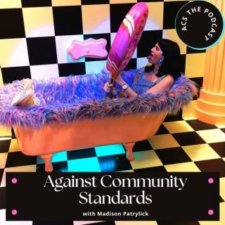Against Community Standards