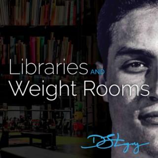 Libraries and Weight Rooms Podcast
