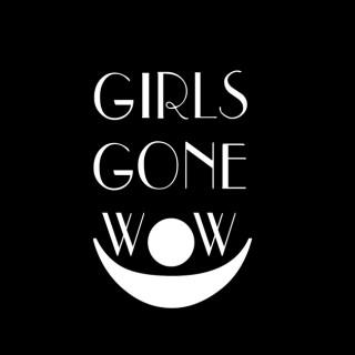 Girls Gone WoW