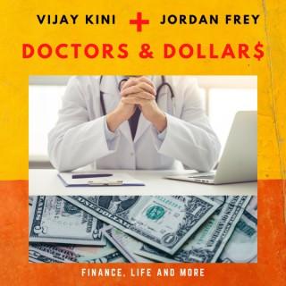 Doctors and Dollars