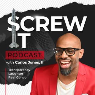 Screw It Podcast