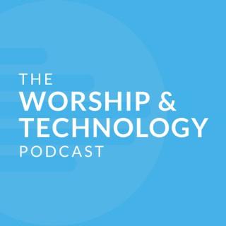 The Worship & Technology Podcast