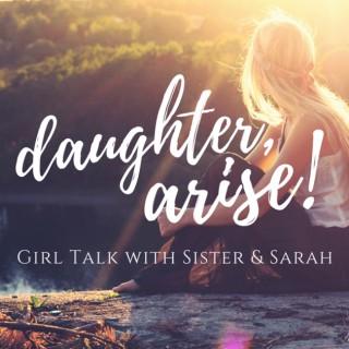 Daughter, Arise!
