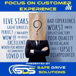 Focus On Customer Experience