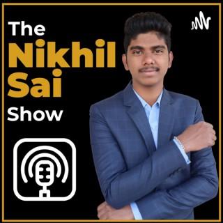 The Nikhil Sai Show