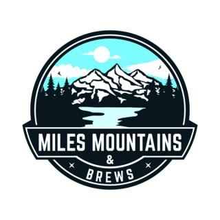 Miles, Mountains & Brews