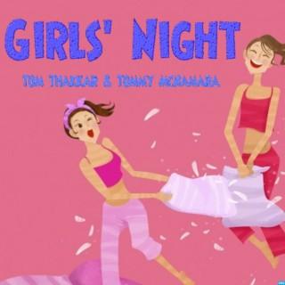 Girls' Night with Tom Thakkar
