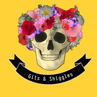 Gits and Shiggles