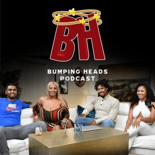 Bumping Heads Podcast