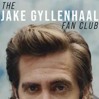 The Jake Gyllenhaal Fan Club