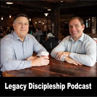 The Legacy Discipleship Podcast