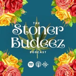 Stoner Budeez Podcast