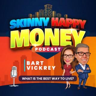 Skinny Happy Money