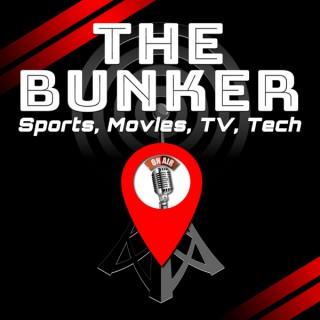 THE BUNKER - Sports, Movies, TV, Tech