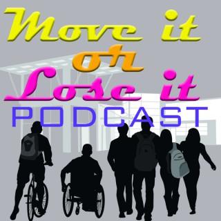 Move It or Lose it - The Podcast