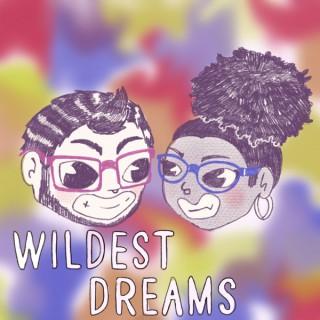 Wildest Dreams Podcast