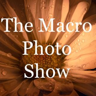 The Macro Photo Show