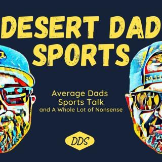 Desert Dads Sports Podcast
