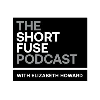 The Short Fuse Podcast