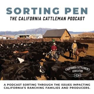Sorting Pen: The California Cattleman Podcast