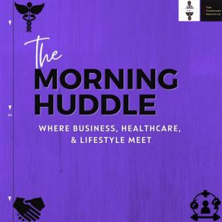 The Morning Huddle Podcast