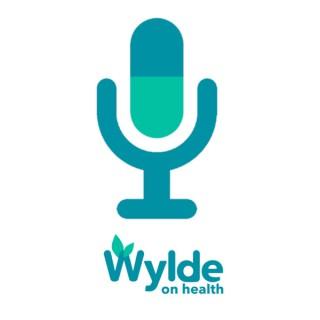 Wylde On Health: Seeking Healthspan