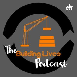 Building Lives Podcast: Dr. Rodney E. Barlow