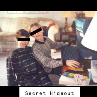 secret HIDEOUT Podcast