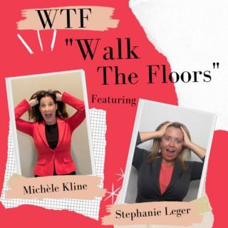 WTF! Walk The Floors Podcast- All Things Hospitality Training
