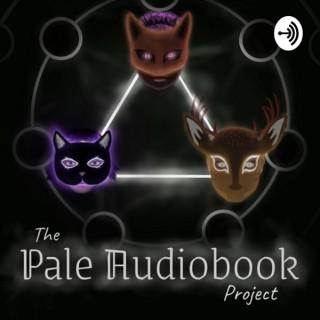 The Pale Audiobook Project