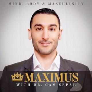 Maximus Podcast with Dr. Cam