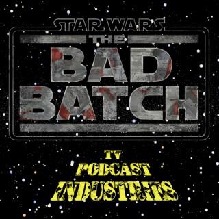 Star Wars The Bad Batch Podcast