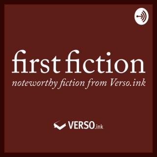 First Fiction: Noteworthy Fiction from Verso.ink