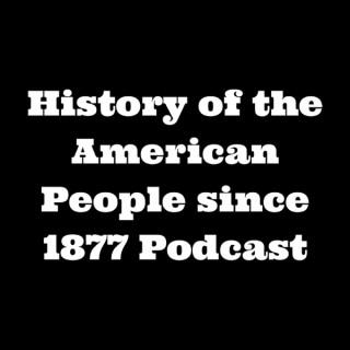 History of the American People since 1877