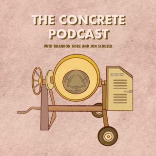 The Concrete Podcast