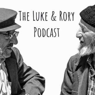 The Luke & Rory Podcast
