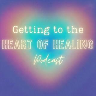Getting to the Heart of Healing