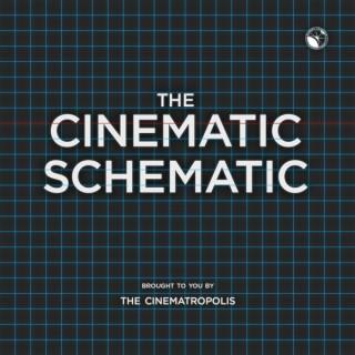 The Cinematic Schematic