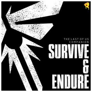 Survive & Endure: A Last of Us Companion