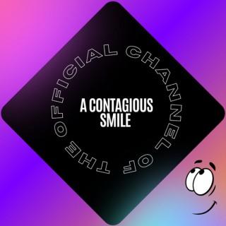 A Contagious Smile Podcast